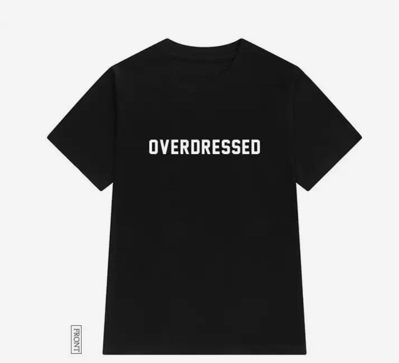 Overdressed T-shirt