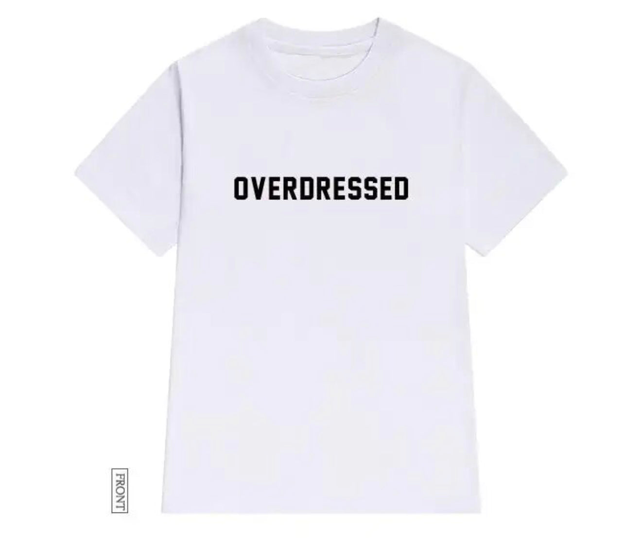 Overdressed T-shirt